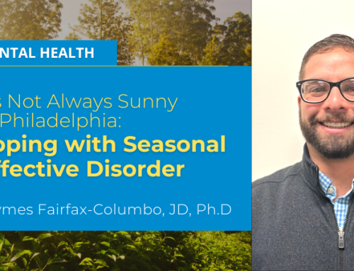 It’s Not Always Sunny in Philadelphia: Coping with Seasonal Affective Disorder